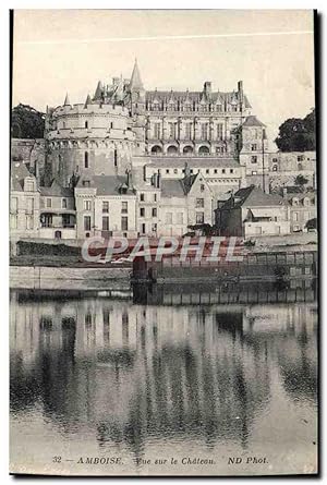 Carte Postale Ancienne Amboise vue Sur Le Château