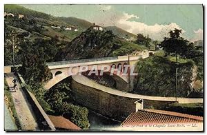 Carte Postale Ancienne Thiers Le Pont Et La Chapelle Saint Roch