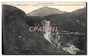 Carte Postale Ancienne Le Mont Dore Le Sancy vue Prise Pres De La Cascade Du Serpent