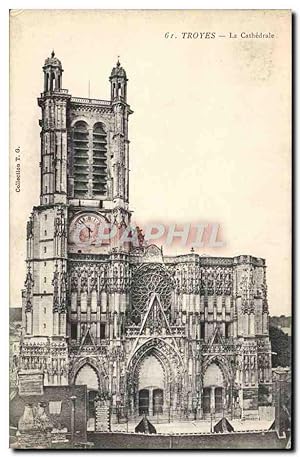 Carte Postale Ancienne Troyes La Cathédrale
