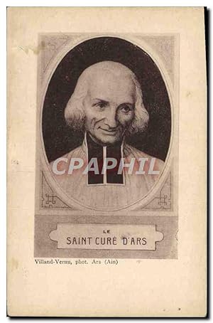 Carte Postale Ancienne Saint Cure D'Ars