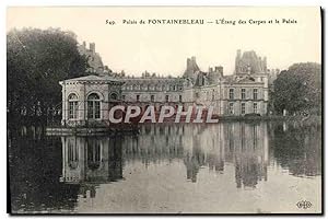 Carte Postale Ancienne Palais De Fontainebleau L'Etang Des Carpes Et le palais