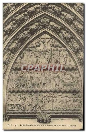 Carte Postale Ancienne La Cathédrale De Rouen Portail De La Calende Tympan