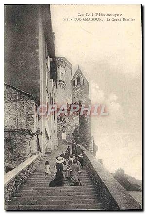 Carte Postale Ancienne Le Lot Rocamadour Le Grand Escalier