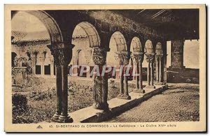 Carte Postale Ancienne St Bertrand de Comminges La cathédrale le cloître