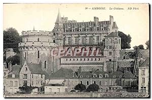 Carte Postale Ancienne Amboise Le Château