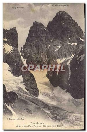 Carte Postale Ancienne Les Alpes Massif Du Pelvoux Pic Sans Nom