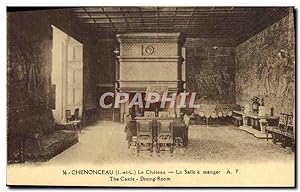 Carte Postale Ancienne Chenonceau Le Château La Salle a manger