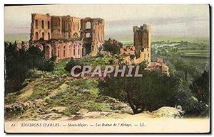 Carte Postale Ancienne Environs d'Arles Les ruines de l'abbaye