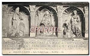 Carte Postale Ancienne Chalons Sur Marne Eglise St Alpin Bas relief