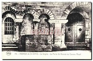 Carte Postale Ancienne Abbaye De St Denis La Crypte La porte de bronze du caveau royal