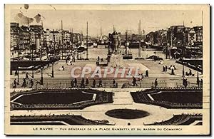 Carte Postale Ancienne Le Havre vue générale De La Place Gambetta Et Du Bassin Du Commerce Bateaux