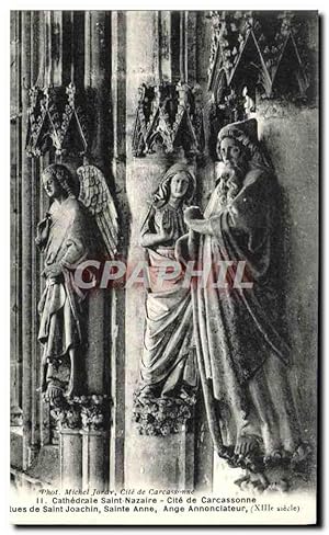 Carte Postale Ancienne Carcassonne Cathédrale Saint Nazaire Statues de Joachim Sainte Anne Ange a...