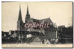 Carte Postale Ancienne Cathédrale de Chartres vue prise de la porte Guillaume