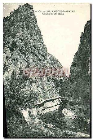Carte Postale Ancienne Amelie les Bains Gorges du Mondony