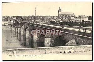 Carte Postale Ancienne Blois Le Pont Sur La Loire