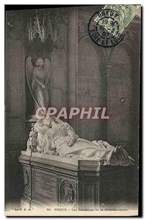 Carte Postale Ancienne Dreux Les Tombeaux De La Chapelle Royale