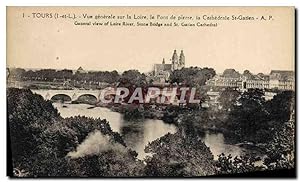 Carte Postale Ancienne Tours vue générale sur la loire le pont de pierre la cathédrale St Gatien