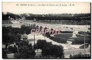 Carte Postale Ancienne Tours Le pont de pierre sur la Loire