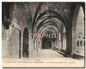 Carte Postale Ancienne Abbaye de Fontfroide pres Narbonne le cloître Cote Est