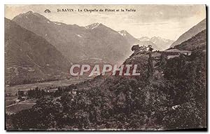 Carte Postale Ancienne St Savin La Chapelle De Piétat Et La Vallée