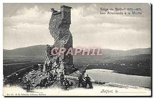 Carte Postale Ancienne Siege De Belfort Les Allemands A La Miotte