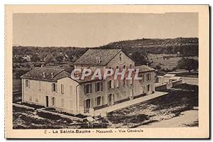 Carte Postale Ancienne La Sainte Baume Nazareth vue générale