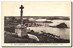 Carte Postale Ancienne île de Brehat La Croix de Saint Michel et les Ilots de Kerpont