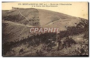 Carte Postale Ancienne Mont Aigoual Route De l'Observatoire a la limite des departemens