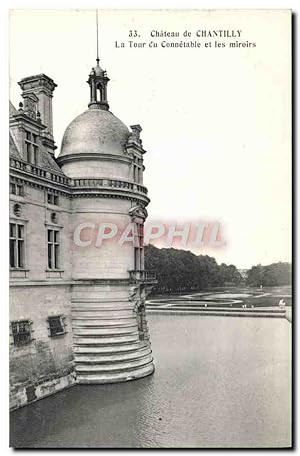 Bild des Verkufers fr Carte Postale Ancienne Chteau De Chantilly La Tour Du Connetable Et Les Miroirs zum Verkauf von CPAPHIL