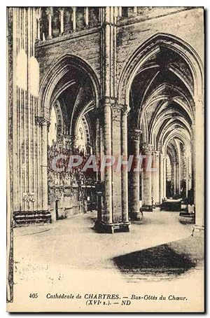 Carte Postale Ancienne Cathédrale de Chartres Bas cote du choeur