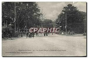 Carte Postale Ancienne Cartes Postales Exposition de Nancy La grande allée et le chalet de la car...