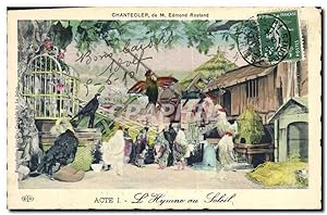 Carte Postale Ancienne Théâtre Edmond Rostand Chantecler L'hymne au soleil