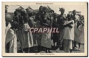 Carte Postale Ancienne Afrique occidentale Types d'indigenes