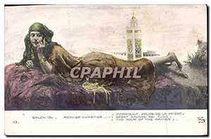 Carte Postale Ancienne Fantaisie Orientalisme Salon 1911 Ranvier Chartier Mabrouka Heure de la pr...