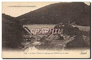 Carte Postale Ancienne Electricite Le pont L'usine et le barrage des Fades sur la Sioule