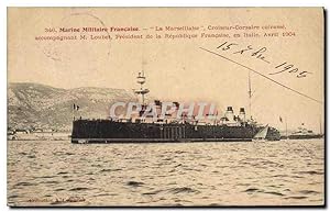 Carte Postale Ancienne Bateau La Marseillaise Croiseur Corsaire cuirasse accompagnant M Loubet Pr...