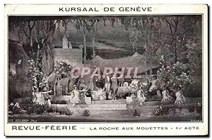 Carte Postale Ancienne Théâtre Kursaal de Geneve Revue Feerie la roche aux Mouettes 1er acte