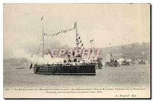 Carte Postale Ancienne Bateau La Marseillaise et l'escadre italienne saluant son embarquement a N...