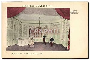 Carte Postale Ancienne Théâtre Champignol malgre lui Un prince reserviste Théâtre des Bouffes Par...