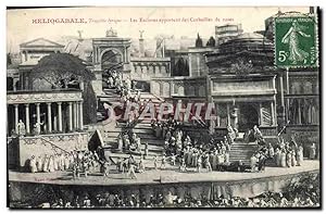 Carte Postale Ancienne Théâtre Heliogabale Tragedie lyrique Les esclaves apportent des corbeilles...