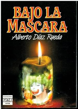 Seller image for BAJO LA MSCARA. 1 edicin. for sale by angeles sancha libros