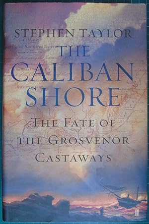 Immagine del venditore per The Caliban Shore: The Tale of the Grosvenor Castaways venduto da Hanselled Books
