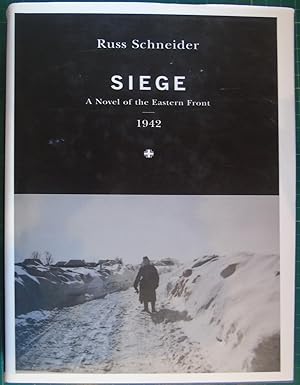 Siege: A Novel of the Eastern Front, 1942