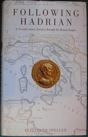 Following Hadrian: A Second-century Journey Through the Roman Empire