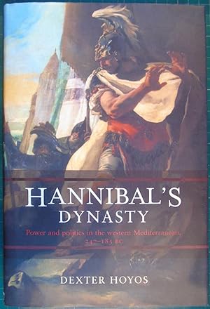 Bild des Verkufers fr Hannibal's Dynasty: Power and Politics in the Western Mediterranean, 247-183 BC zum Verkauf von Hanselled Books