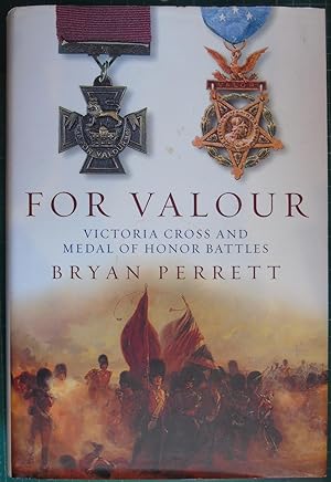 For Valour: Victoria Cross and Medal of Honor Battles