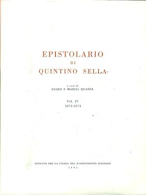 Bild des Verkufers fr Epistolario di Quintino Sella. Vol IV. 1872-1874 zum Verkauf von Librodifaccia