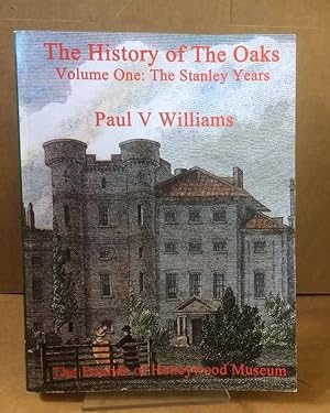 The History of The Oaks, Volume One: The Stanley Years