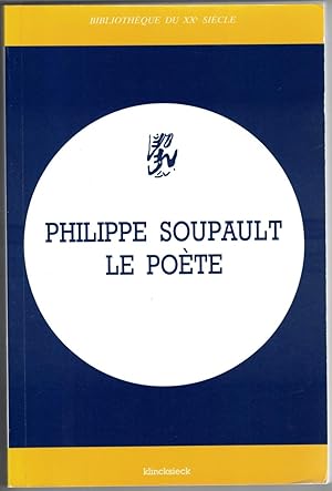 Imagen del vendedor de Philippe Soupault, le pote. tudes runies par Jacqueline Chnieux-Gendron avec une prsentation par Edmond Jabs. Fac-simil de la version de 1918 du Voyage d'Horace Pirouelle comment par Claude Leroy. Bibliographie de l'oeuvre de Philippe Soupault par Lydie Lachenal. a la venta por Rometti Vincent